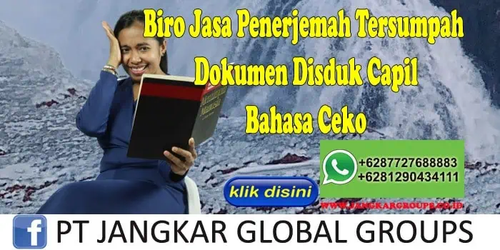 Biro Jasa Penerjemah Tersumpah Dokumen Disduk Capil Bahasa Ceko