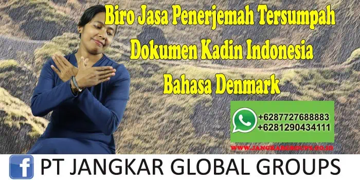 Biro Jasa Penerjemah Tersumpah Dokumen Kadin Indonesia Bahasa Denmark