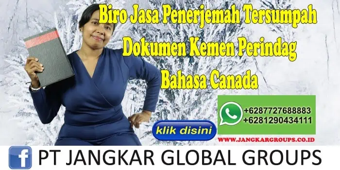 Biro Jasa Penerjemah Tersumpah Dokumen Kemen Perindag Bahasa Canada