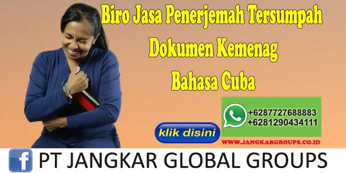 Biro Jasa Penerjemah Tersumpah Dokumen Kemenag Bahasa Cuba