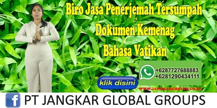 Biro Jasa Penerjemah Tersumpah Dokumen Kemenag Bahasa Vatikan