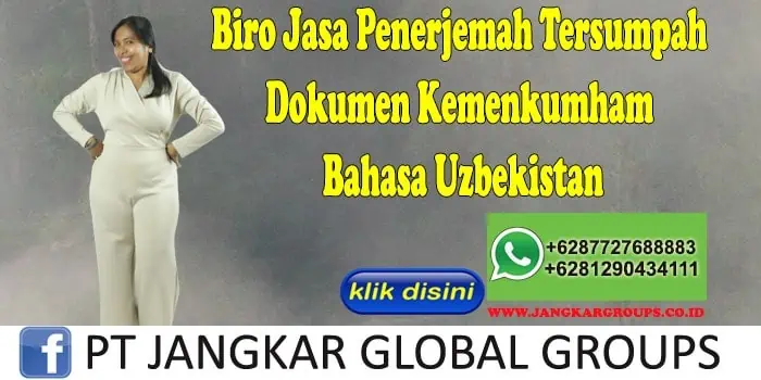 Biro Jasa Penerjemah Tersumpah Dokumen Kemenkumham Bahasa Uzbekistan