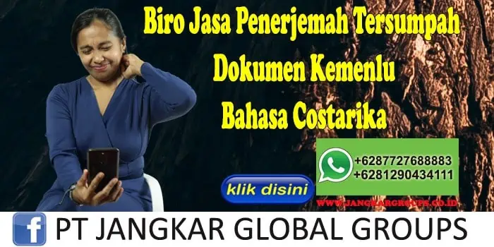 Biro Jasa Penerjemah Tersumpah Dokumen Kemenlu Bahasa Costarika