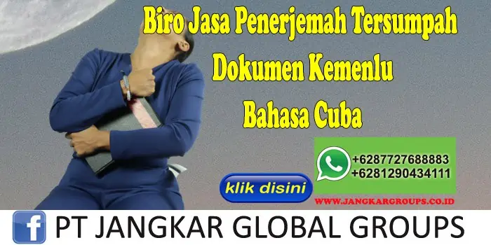 Biro Jasa Penerjemah Tersumpah Dokumen Kemenlu Bahasa Cuba