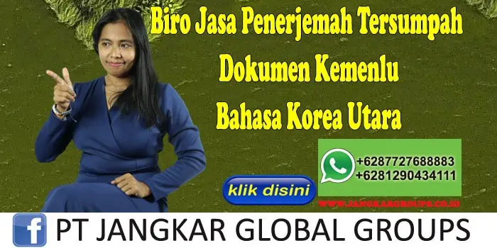 Biro Jasa Penerjemah Tersumpah Dokumen Kemenlu Bahasa Korea Utara