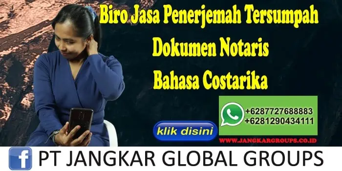 Biro Jasa Penerjemah Tersumpah Dokumen Notaris Bahasa Costarika