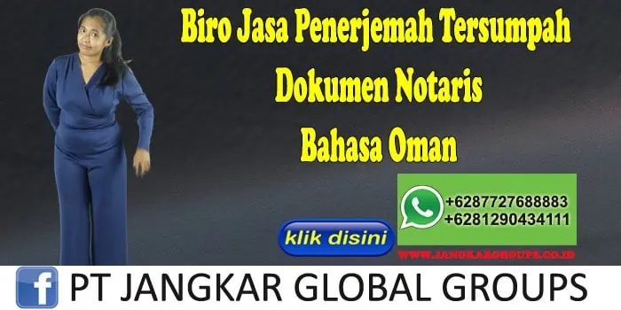 Biro Jasa Penerjemah Tersumpah Dokumen Notaris Bahasa Oman