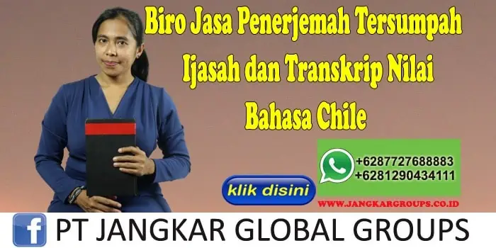 Biro Jasa Penerjemah Tersumpah Ijasah dan Transkrip Nilai Bahasa Chile