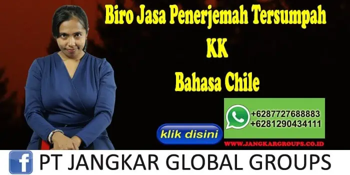 Biro Jasa Penerjemah Tersumpah KK Bahasa Chile