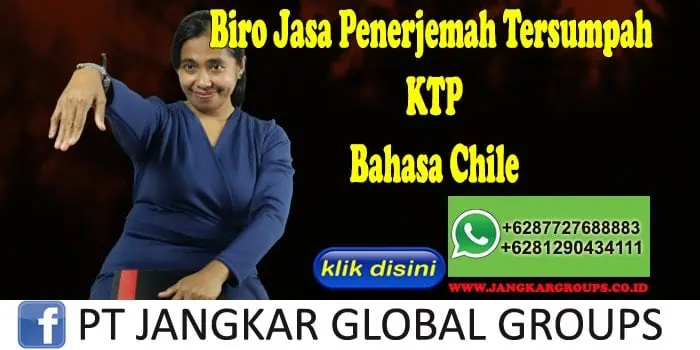 Biro Jasa Penerjemah Tersumpah KTP Bahasa Chile