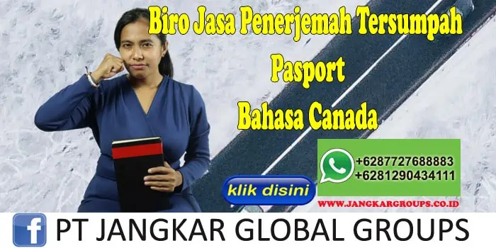 Biro Jasa Penerjemah Tersumpah Pasport Bahasa Canada