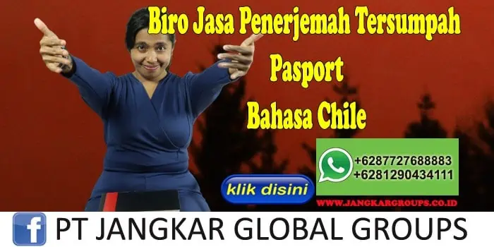 Biro Jasa Penerjemah Tersumpah Pasport Bahasa Chile