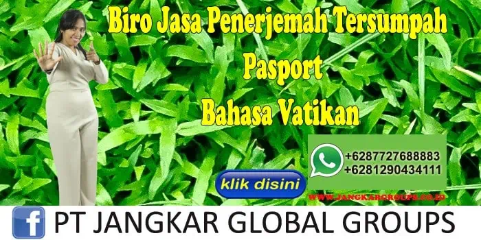 Biro Jasa Penerjemah Tersumpah Pasport Bahasa Vatikan