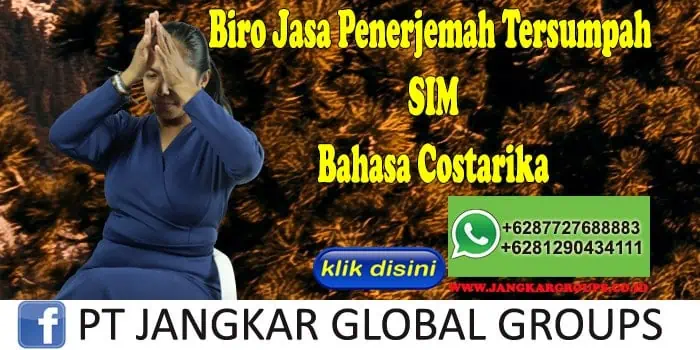 Biro Jasa Penerjemah Tersumpah SIM Bahasa Costarika