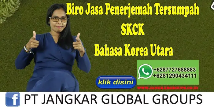 Biro Jasa Penerjemah Tersumpah SKCK Bahasa Korea Utara