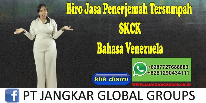 Biro Jasa Penerjemah Tersumpah SKCK Bahasa Venezuela