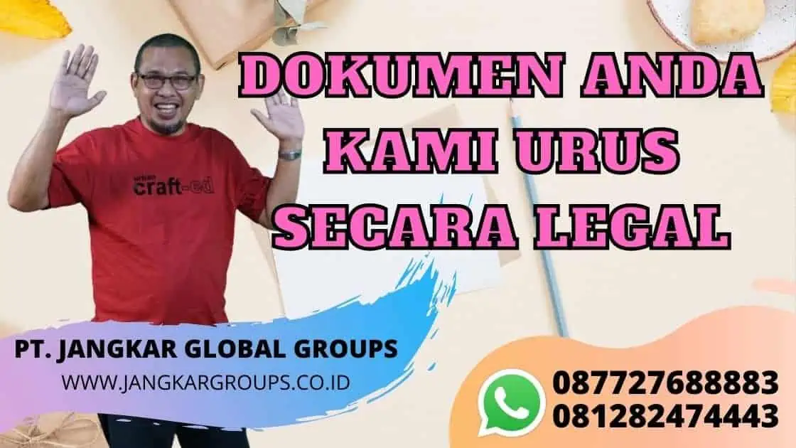 DOKUMEN ANDA KAMI URUS SECARA LEGAL