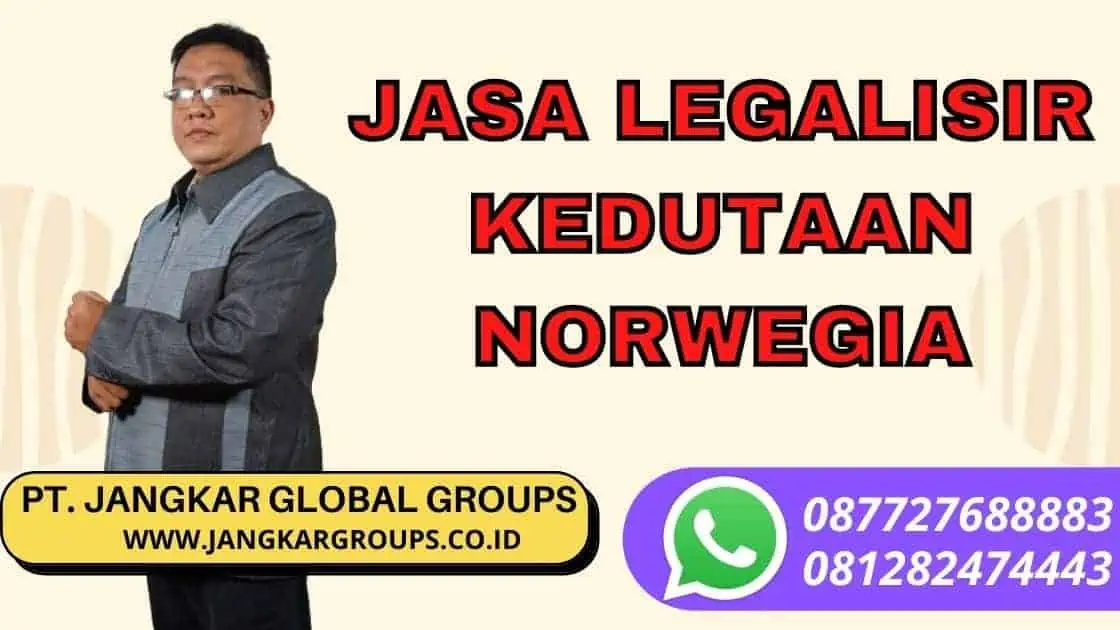 JASA LEGALISIR KEDUTAAN NORWEGIA