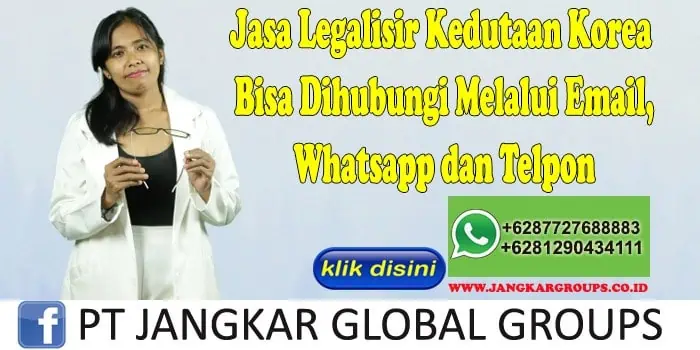 Jasa Legalisir Kedutaan Korea Bisa Dihubungi Melalui Email, Whatsapp dan Telpon