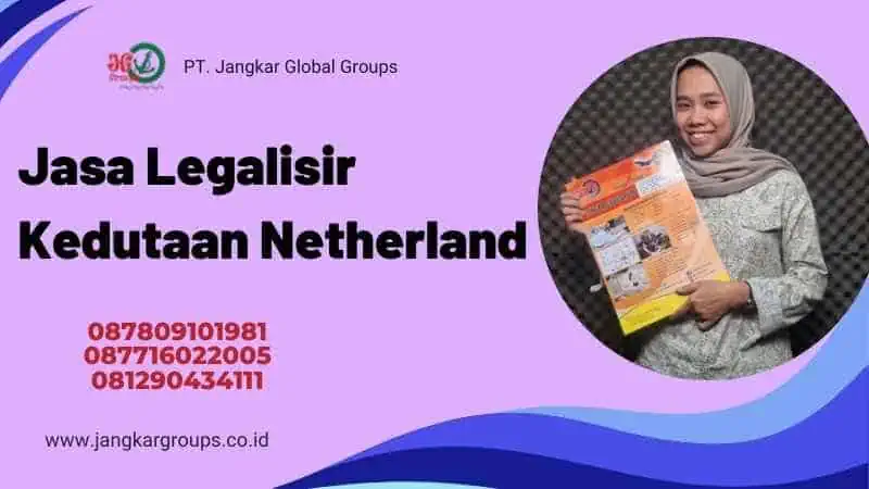 Jasa Legalisir Kedutaan Netherland