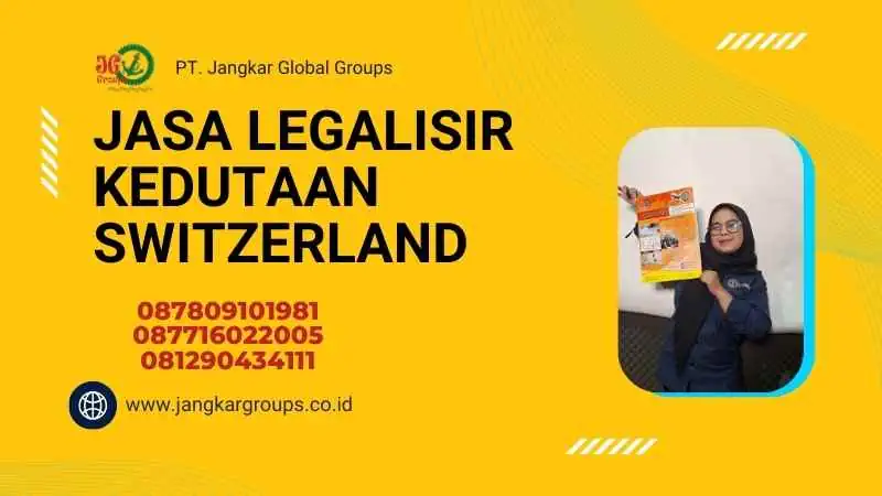 Jasa Legalisir Kedutaan Switzerland