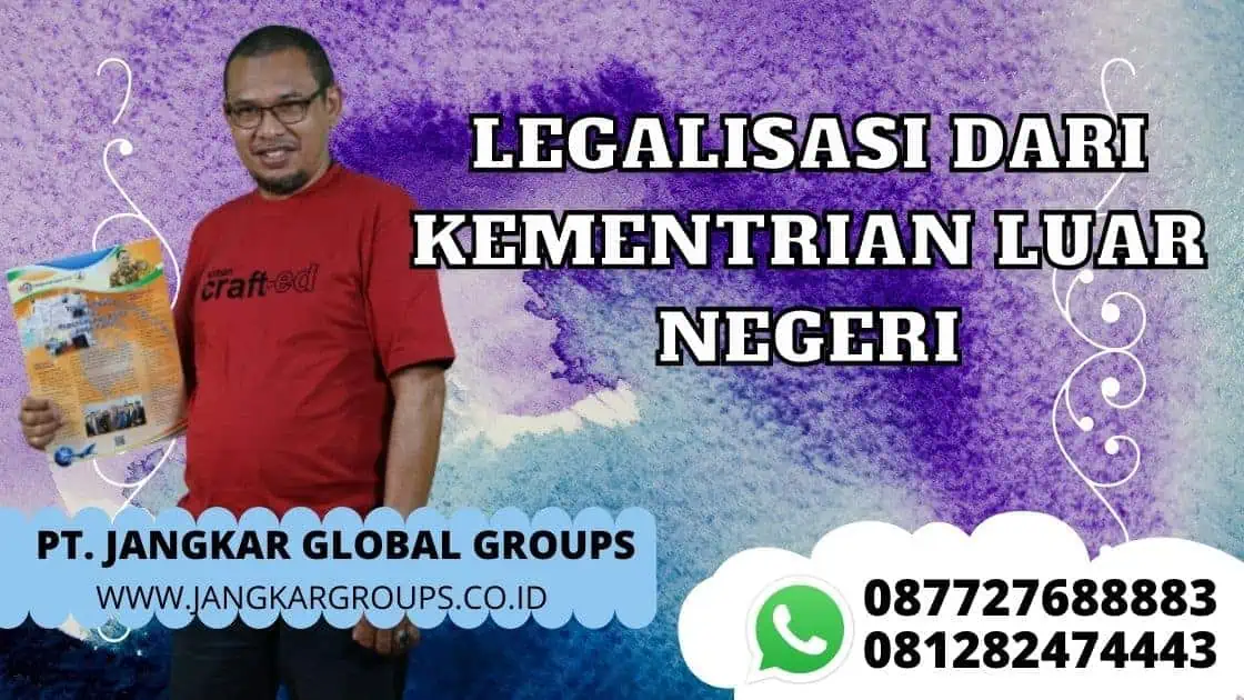 LEGALISASI DARI KEMENTRIAN LUAR NEGERI