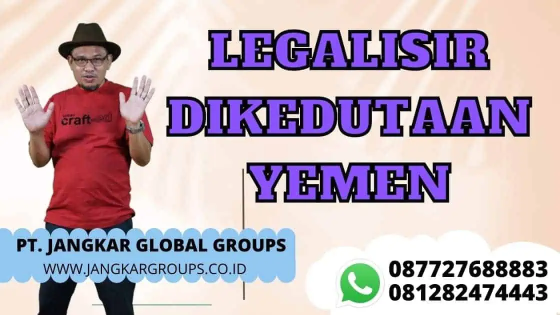 LEGALISIR DIKEDUTAAN YEMEN