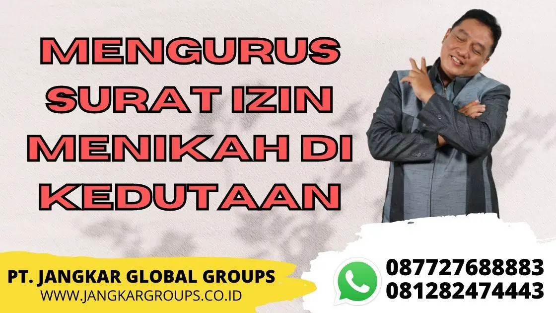 MENGURUS SURAT IZIN MENIKAH DI KEDUTAAN