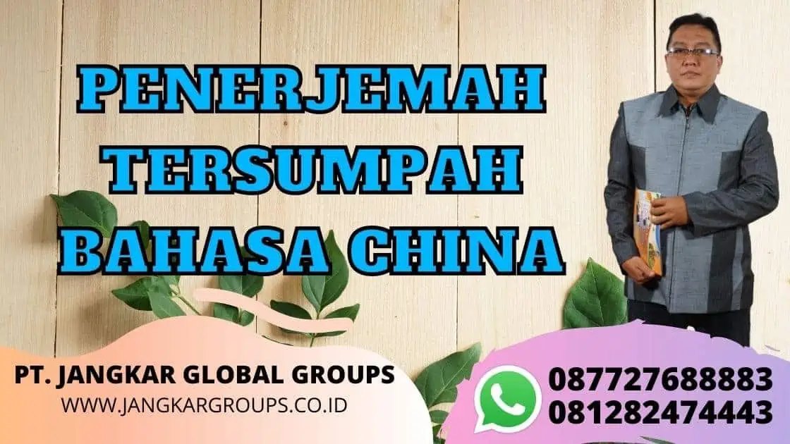 PENERJEMAH TERSUMPAH BAHASA CHINA