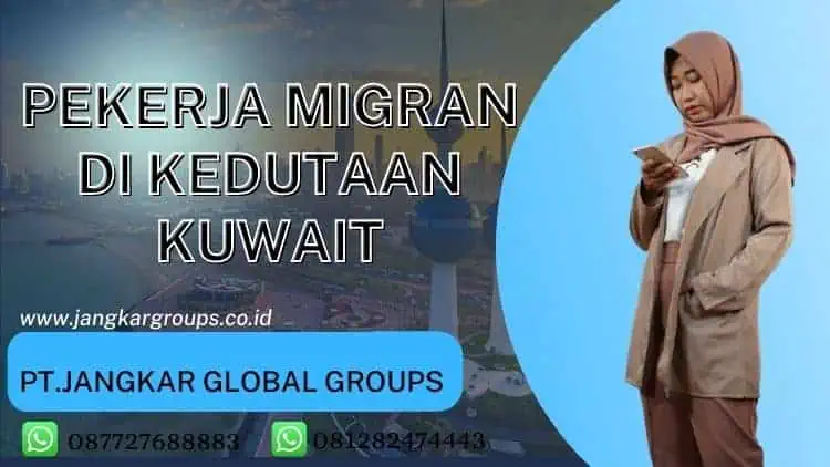 Pekerja Migran di Kedutaan Kuwait