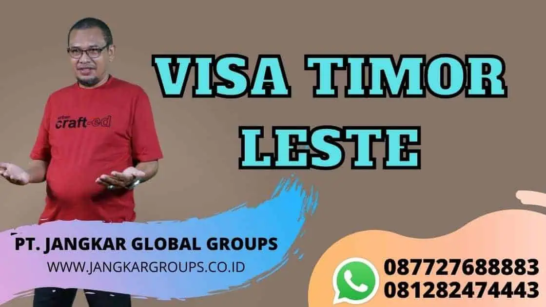 VISA TIMOR LESTE