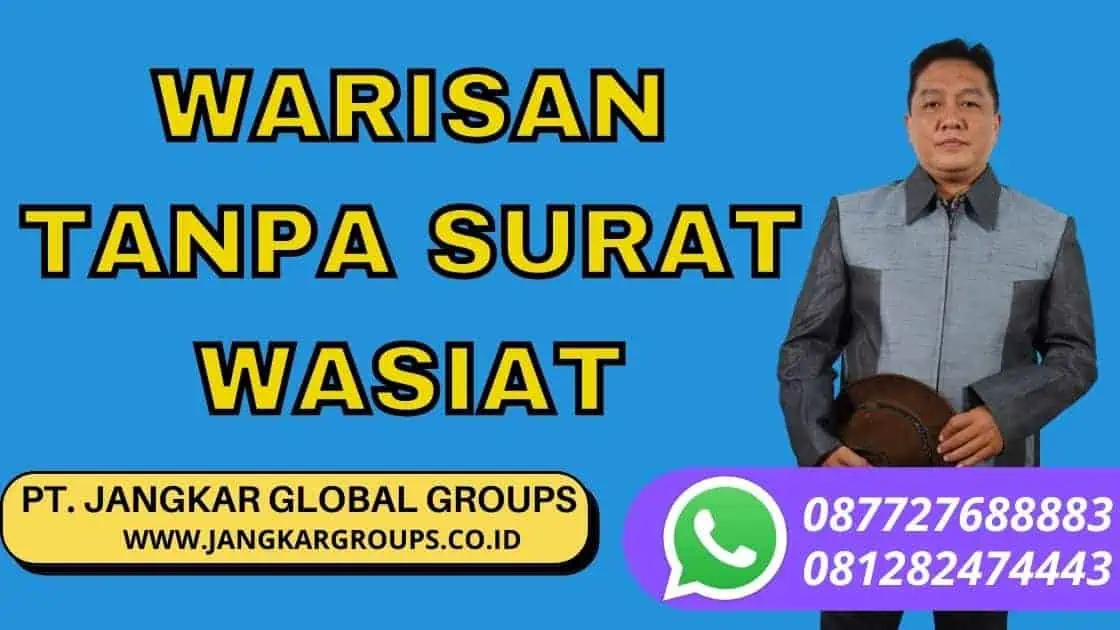 WARISAN TANPA SURAT WASIAT