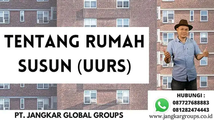 tentang rumah susun (UURS) - Membeli Properti Berupa Apartemen