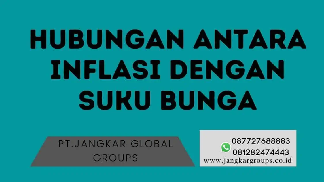 Hubungan antara inflasi dengan suku bunga