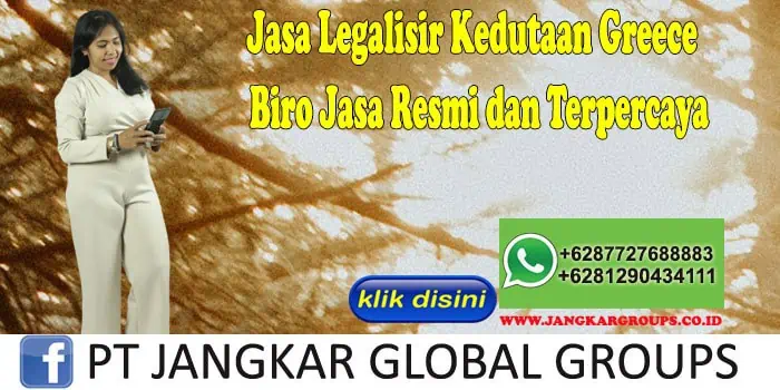 Jasa Legalisir Kedutaan Greece Biro Jasa Resmi dan Terpercaya