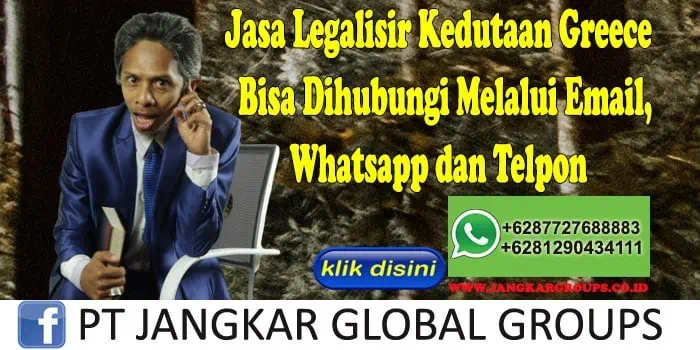 Jasa Legalisir Kedutaan Greece Bisa Dihubungi Melalui Email, Whatsapp dan Telpon