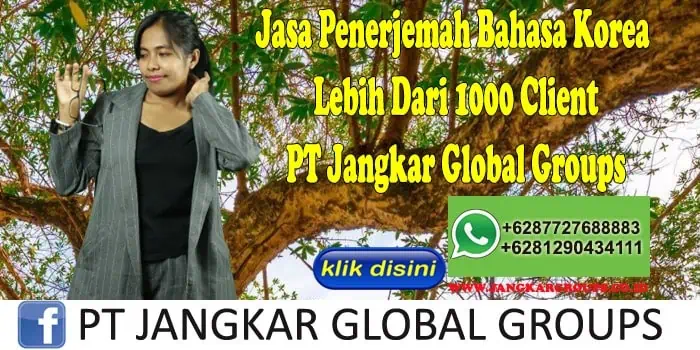 Jasa Penerjemah Bahasa Korea Lebih Dari 1000 Client PT Jangkar Global Groups