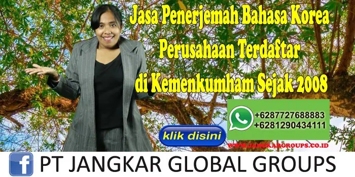 Jasa Penerjemah Bahasa Korea Perusahaan Terdaftar di Kemenkumham Sejak 2008