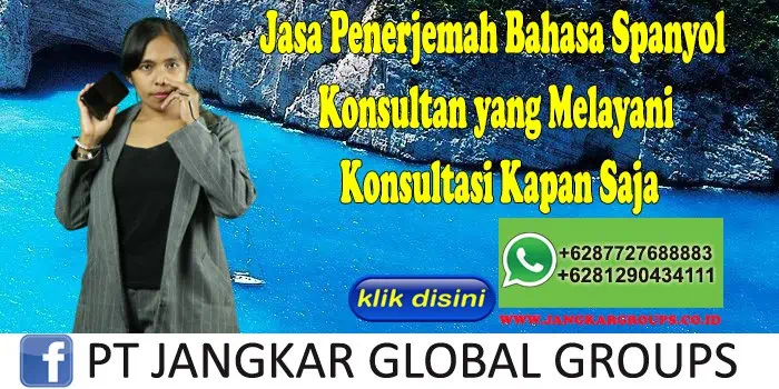 Jasa Penerjemah Bahasa Spanyol Konsultan yang Melayani Konsultasi Kapan Saja