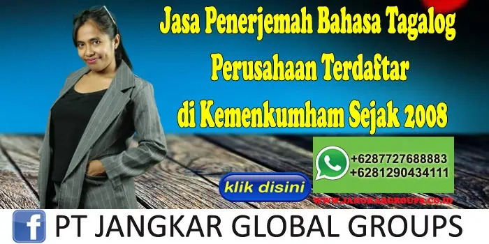 Jasa Penerjemah Bahasa Tagalog Perusahaan Terdaftar di Kemenkumham Sejak 2008