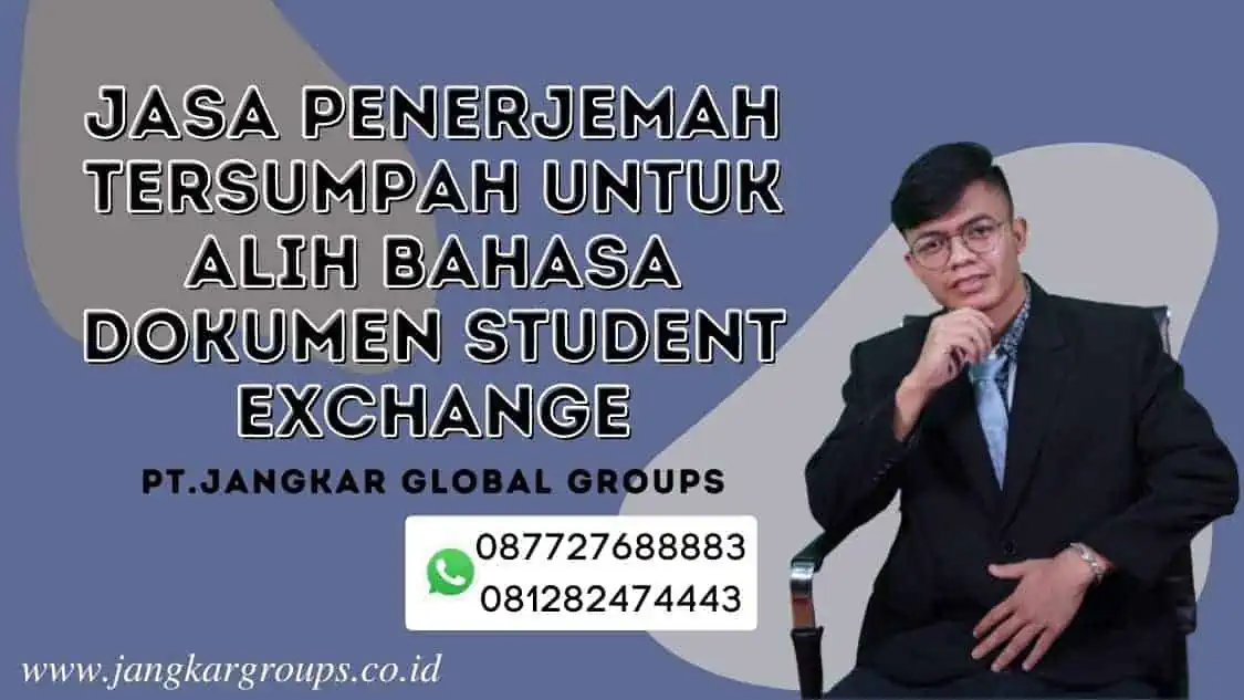 Jasa Penerjemah Tersumpah Untuk Alih Bahasa Dokumen Student Exchange