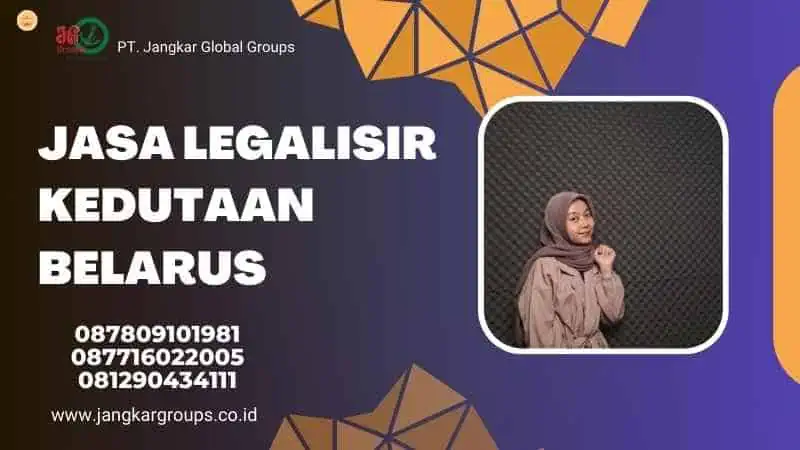 Jasa legalisir Kedutaan Belarus