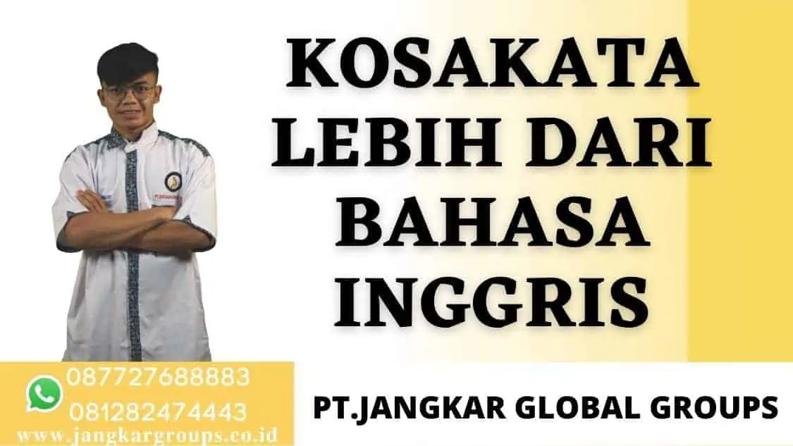 Kosakata Lebih Dari Bahasa Inggris