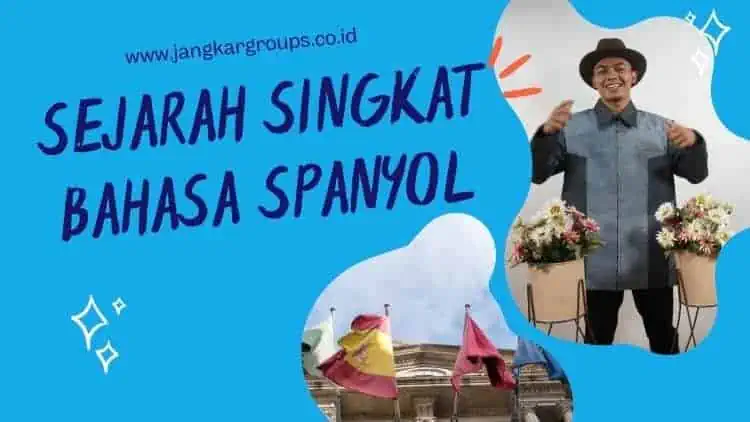 Sejarah Singkat Bahasa Spanyol