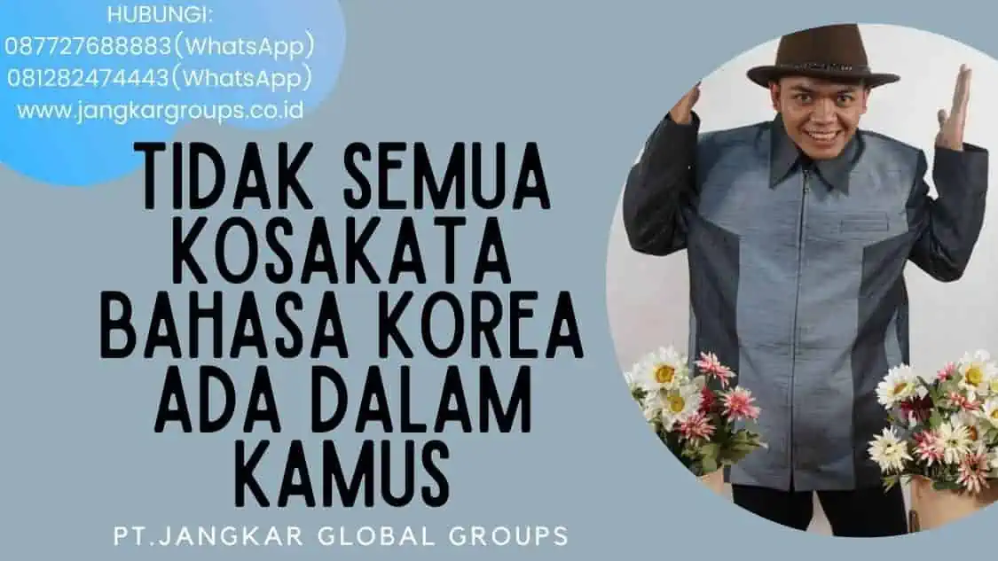 Tidak Semua Kosakata Bahasa Korea Ada Dalam Kamus