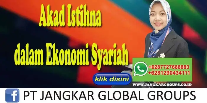 Akad Istihna dalam Ekonomi Syariah