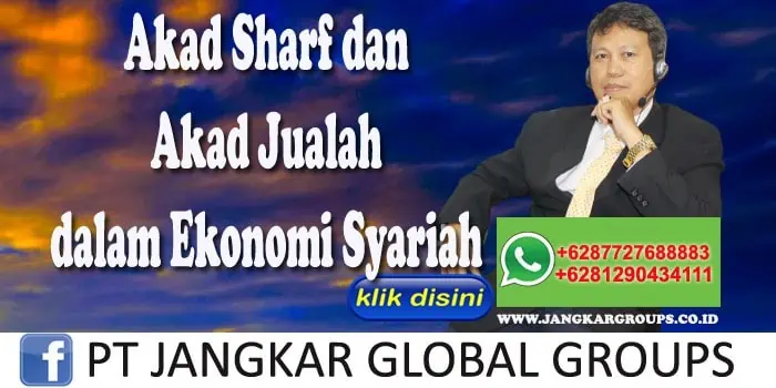 Akad Sharf dan Akad Jualah dalam Ekonomi Syariah