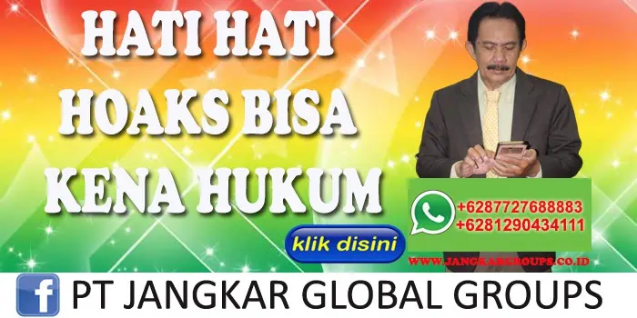 HATI HATI HOAKS BISA KENA HUKUM