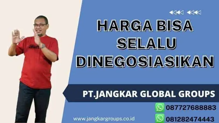 Harga Bisa Selalu Dinegosiasikan