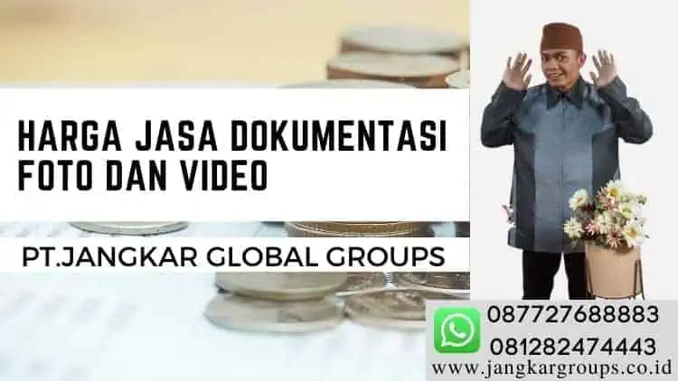 Harga Jasa Dokumentasi Foto dan Video